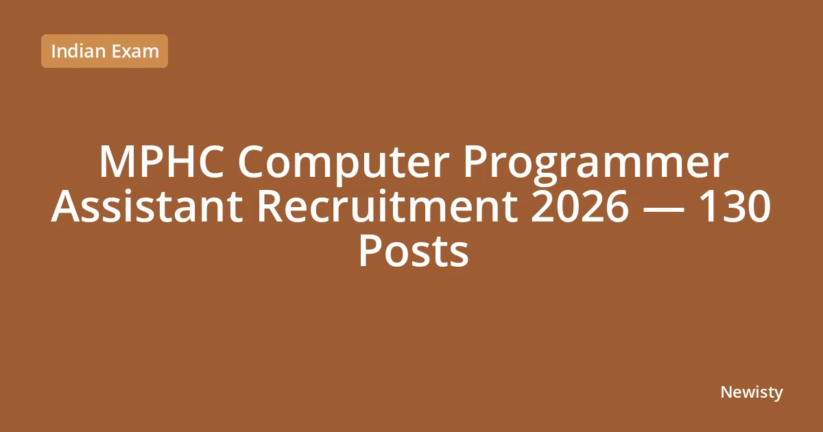 MPHC Computer Programmer Assistant Recruitment 2026 — 130 Posts
