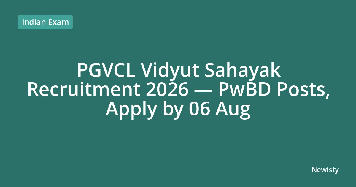PGVCL Vidyut Sahayak Recruitment 2026 — PwBD Posts, Apply by 06 Aug