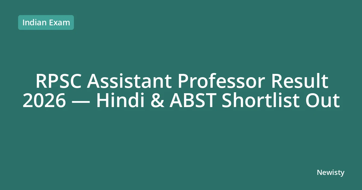 RPSC Assistant Professor Result 2026 — Hindi & ABST Shortlist Out