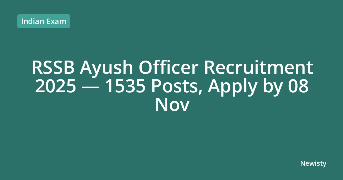 RSSB Ayush Officer Recruitment 2025 — 1535 Posts, Apply by 08 Nov