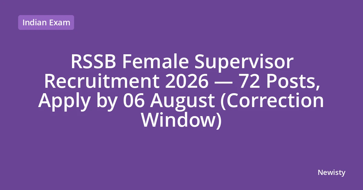 RSSB Female Supervisor Recruitment 2026 — 72 Posts, Apply by 06 August (Correction Window)