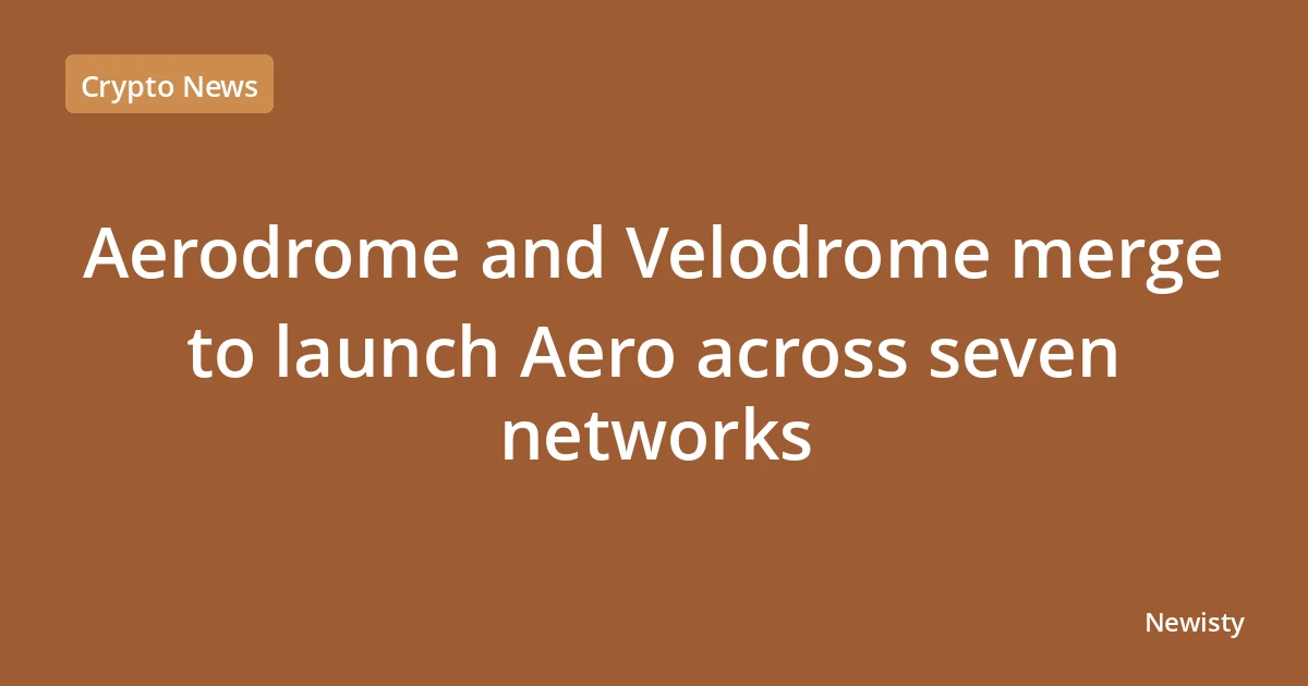 Aerodrome and Velodrome merge to launch Aero across seven networks