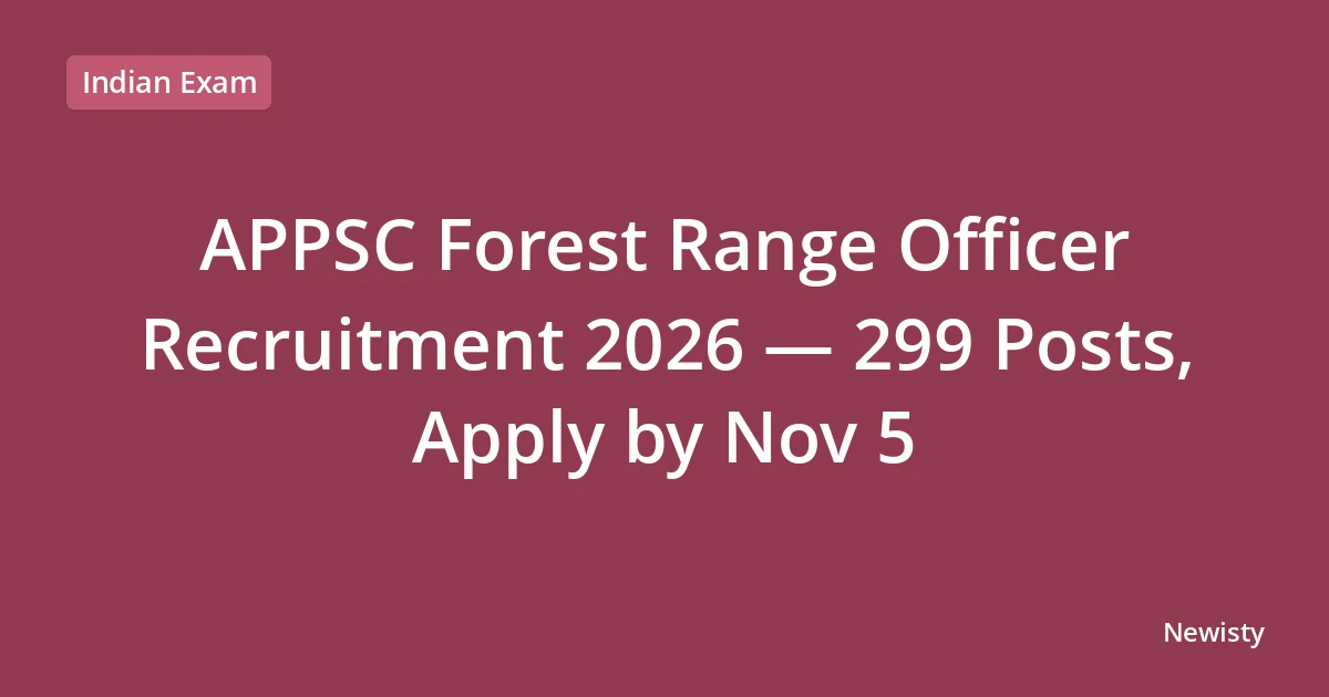 APPSC Forest Range Officer Recruitment 2026 — 299 Posts, Apply by Nov 5