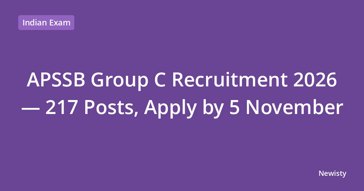 APSSB Group C Recruitment 2026 — 217 Posts, Apply by 5 November