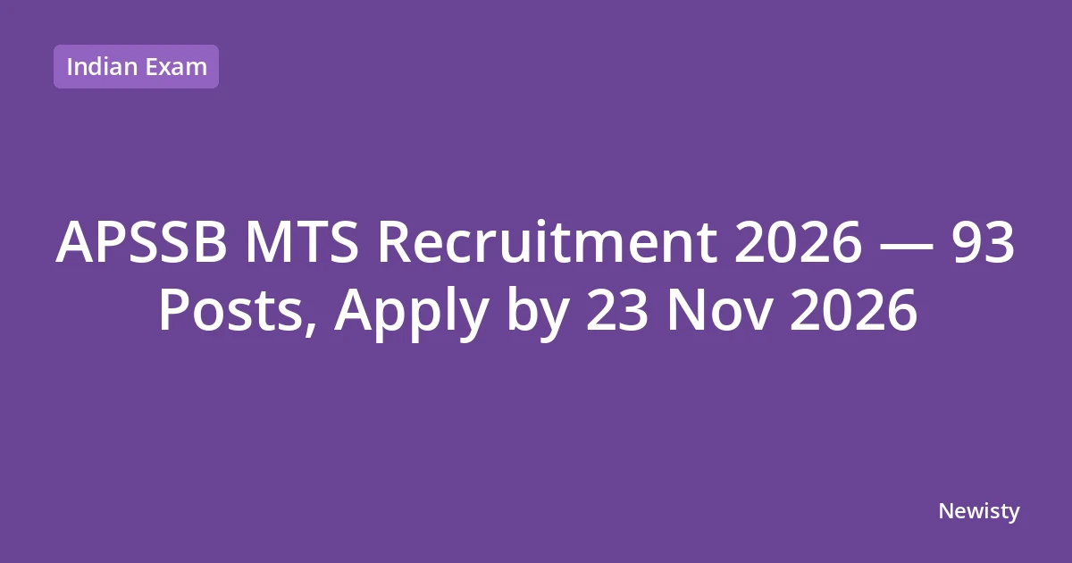 APSSB MTS Recruitment 2026 — 93 Posts, Apply by 23 Nov 2026