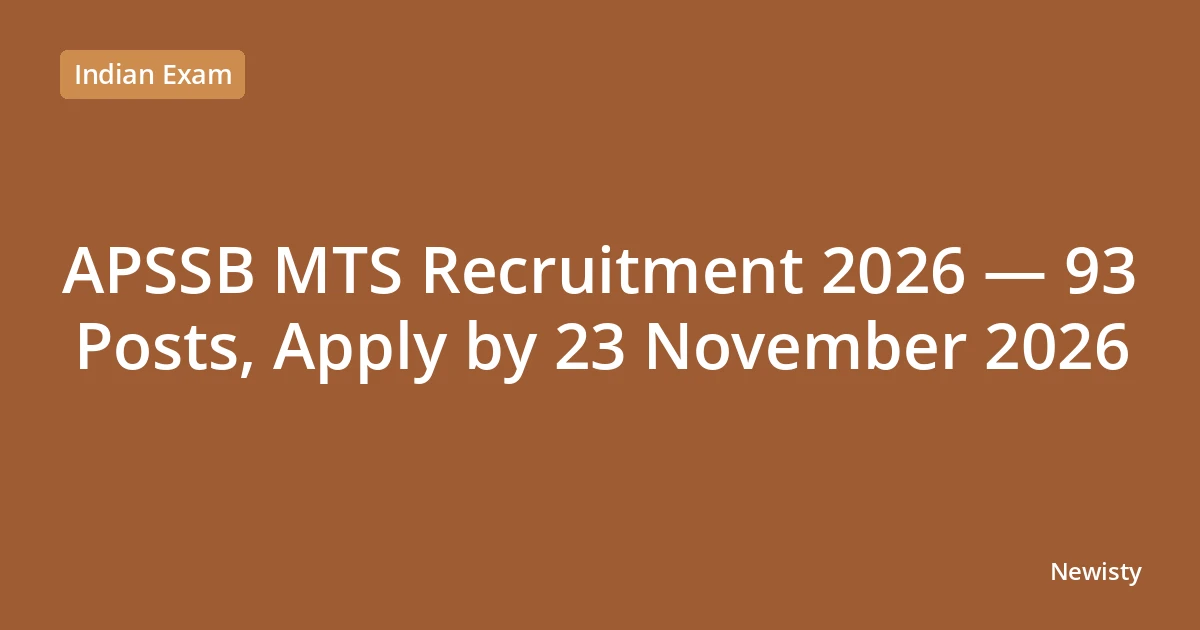 APSSB MTS Recruitment 2026 — 93 Posts, Apply by 23 November 2026