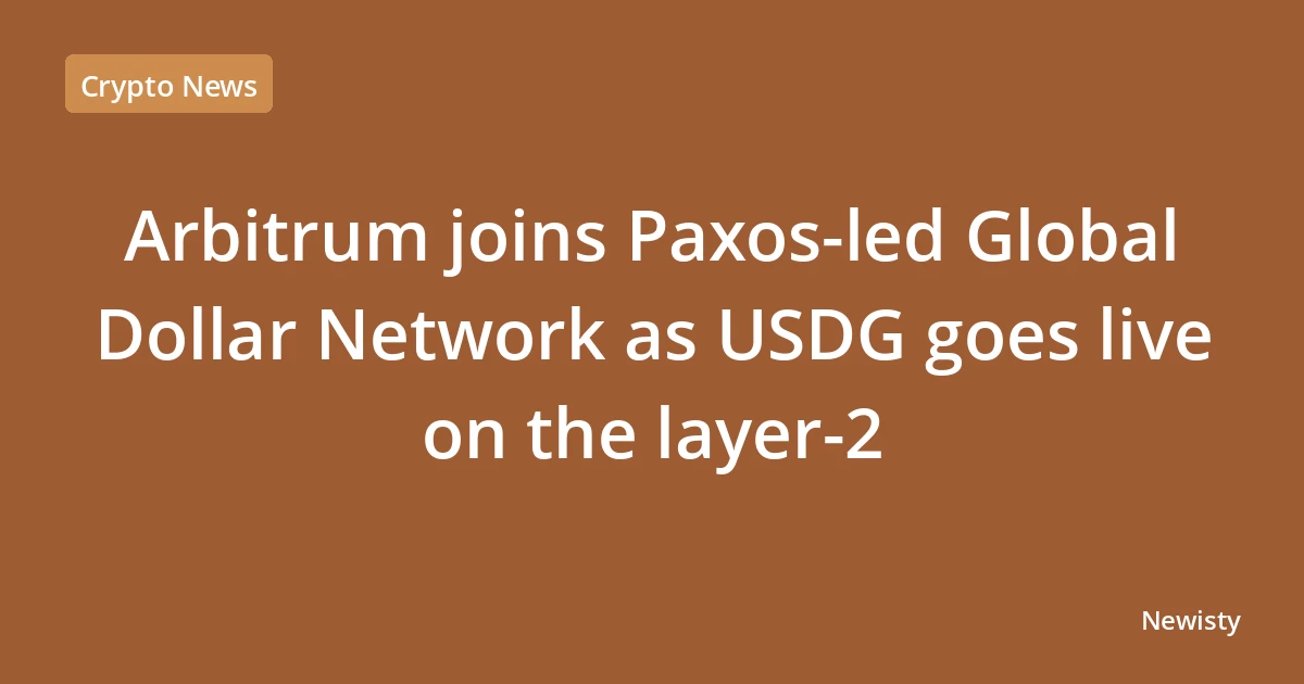 Arbitrum joins Paxos-led Global Dollar Network as USDG goes live on the layer-2