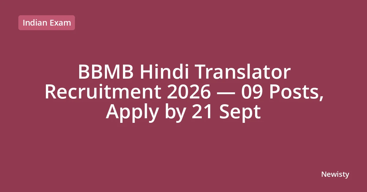 BBMB Hindi Translator Recruitment 2026 — 09 Posts, Apply by 21 Sept