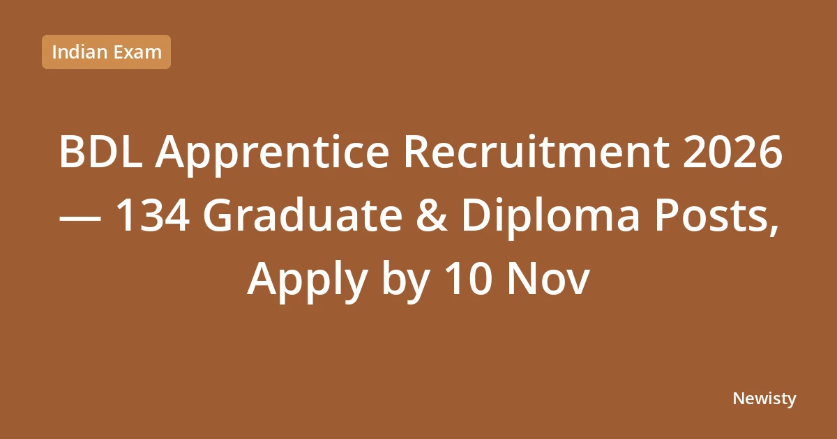 BDL Apprentice Recruitment 2026 — 134 Graduate & Diploma Posts, Apply by 10 Nov