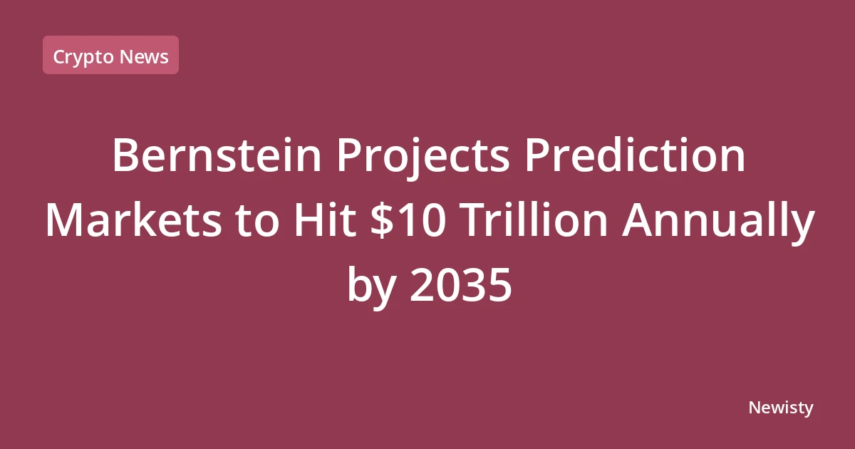 Bernstein Projects Prediction Markets to Hit $10 Trillion Annually by 2035