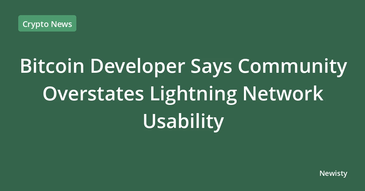 Bitcoin Developer Says Community Overstates Lightning Network Usability