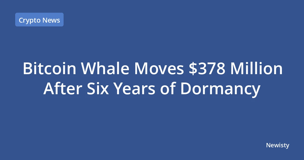 Bitcoin Whale Moves $378 Million After Six Years of Dormancy
