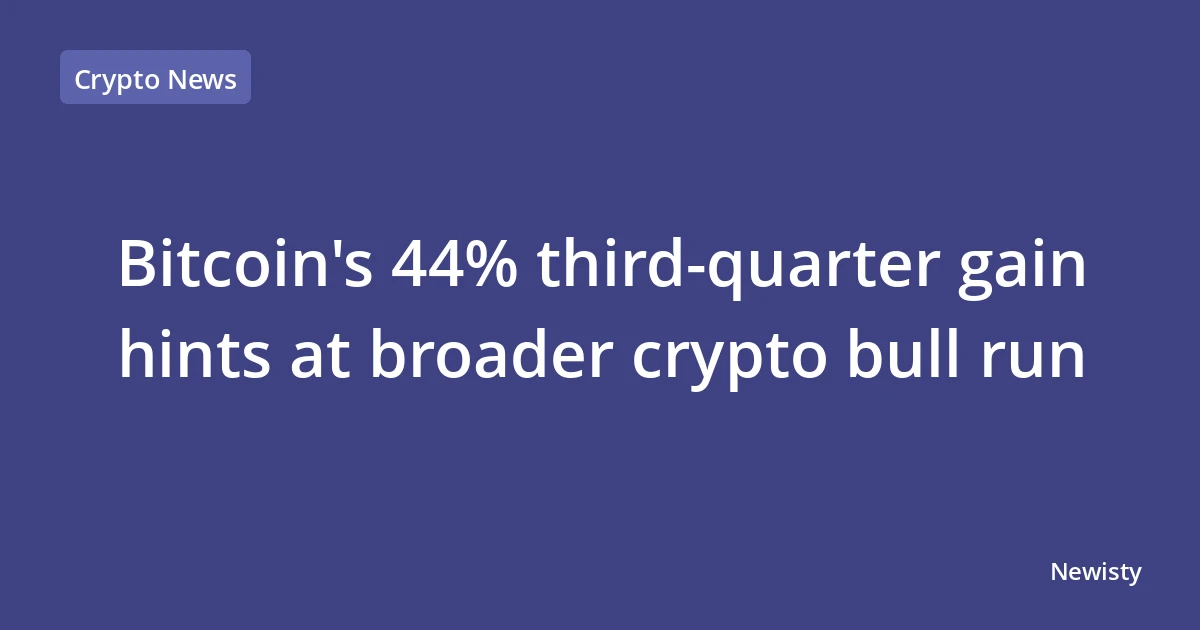 Bitcoin's 44% third-quarter gain hints at broader crypto bull run