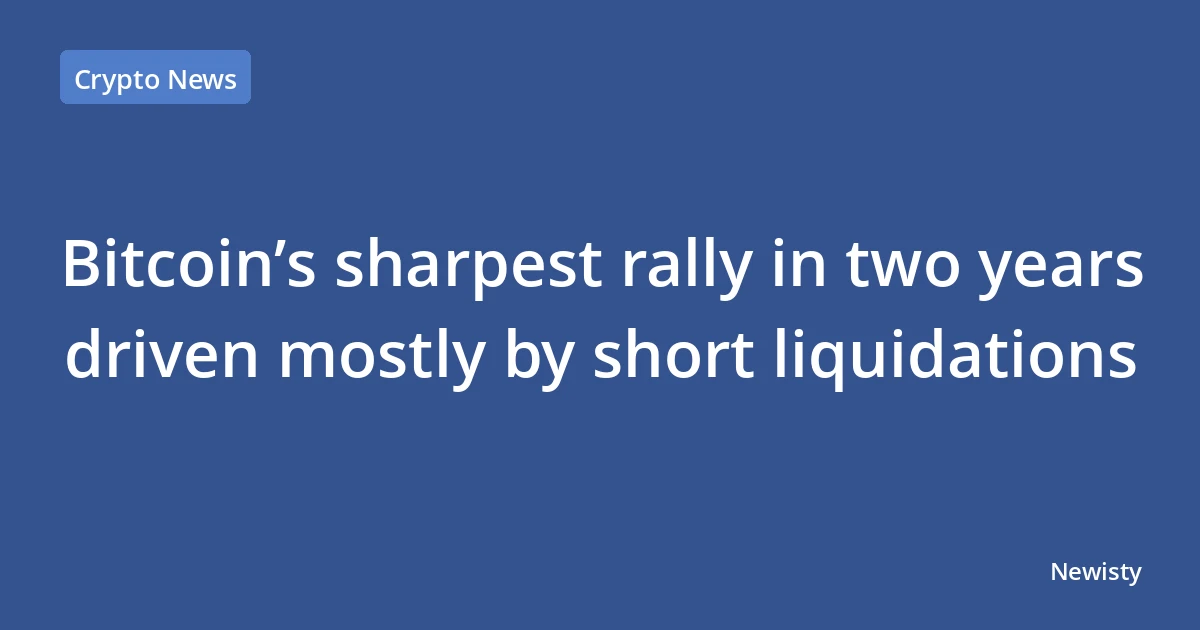 Bitcoin’s sharpest rally in two years driven mostly by short liquidations