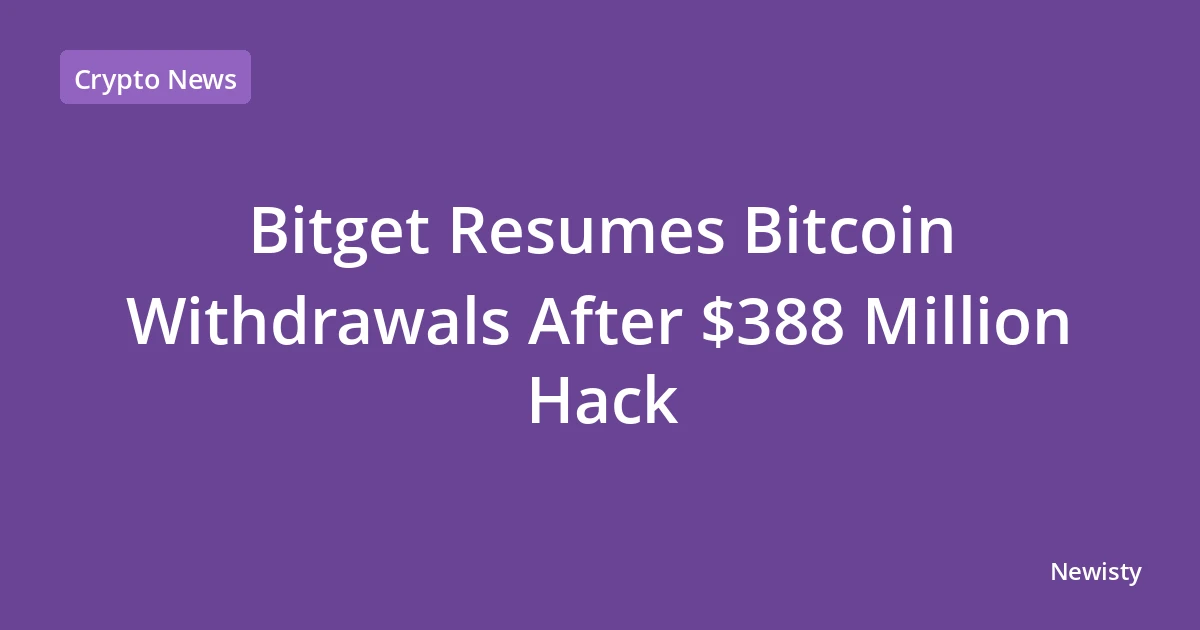 Bitget Resumes Bitcoin Withdrawals After $388 Million Hack