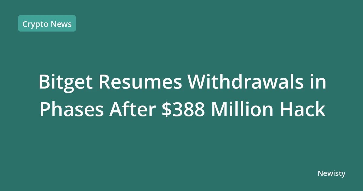 Bitget Resumes Withdrawals in Phases After $388 Million Hack