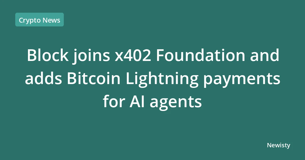 Block joins x402 Foundation and adds Bitcoin Lightning payments for AI agents