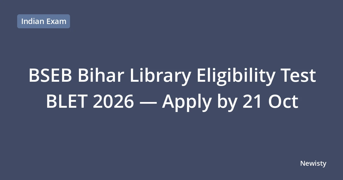 BSEB Bihar Library Eligibility Test BLET 2026 — Apply by 21 Oct