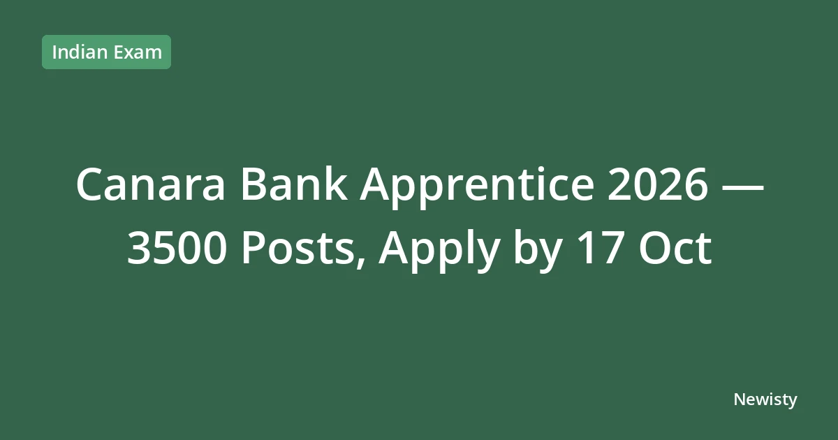 Canara Bank Apprentice 2026 — 3500 Posts, Apply by 17 Oct