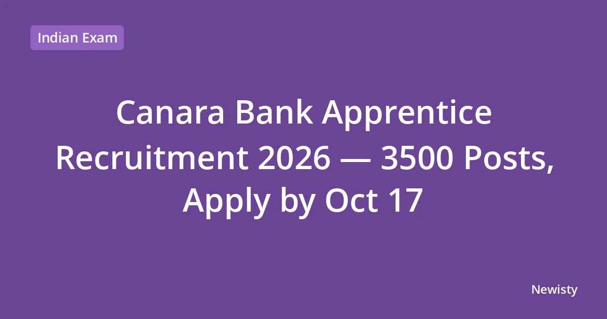 Canara Bank Apprentice Recruitment 2026 — 3500 Posts, Apply by Oct 17