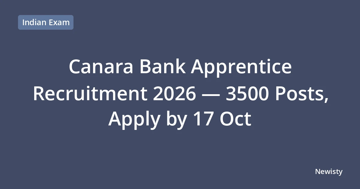 Canara Bank Apprentice Recruitment 2026 — 3500 Posts, Apply by 17 Oct