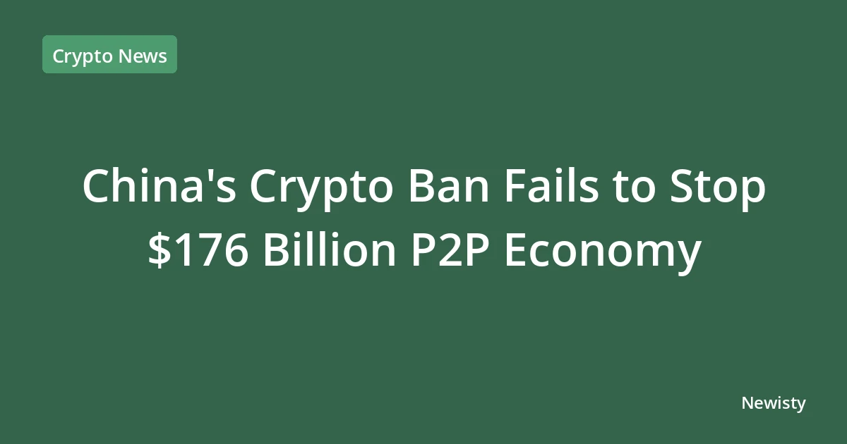 China's Crypto Ban Fails to Stop $176 Billion P2P Economy