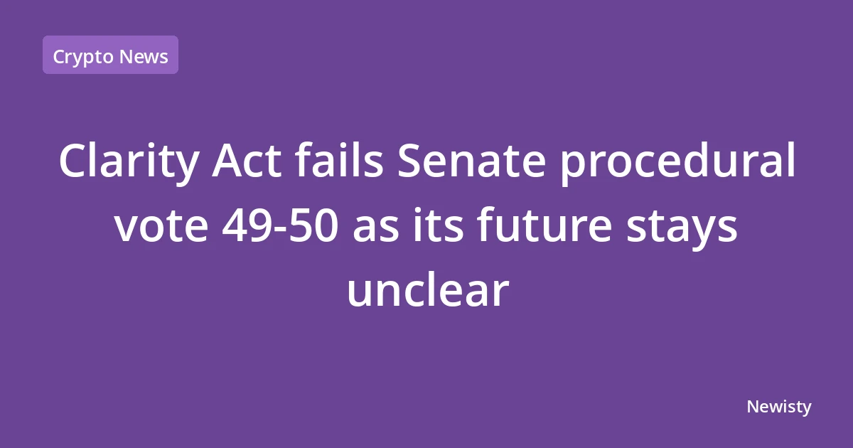 Clarity Act fails Senate procedural vote 49-50 as its future stays unclear