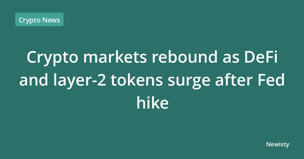 Crypto markets rebound as DeFi and layer-2 tokens surge after Fed hike