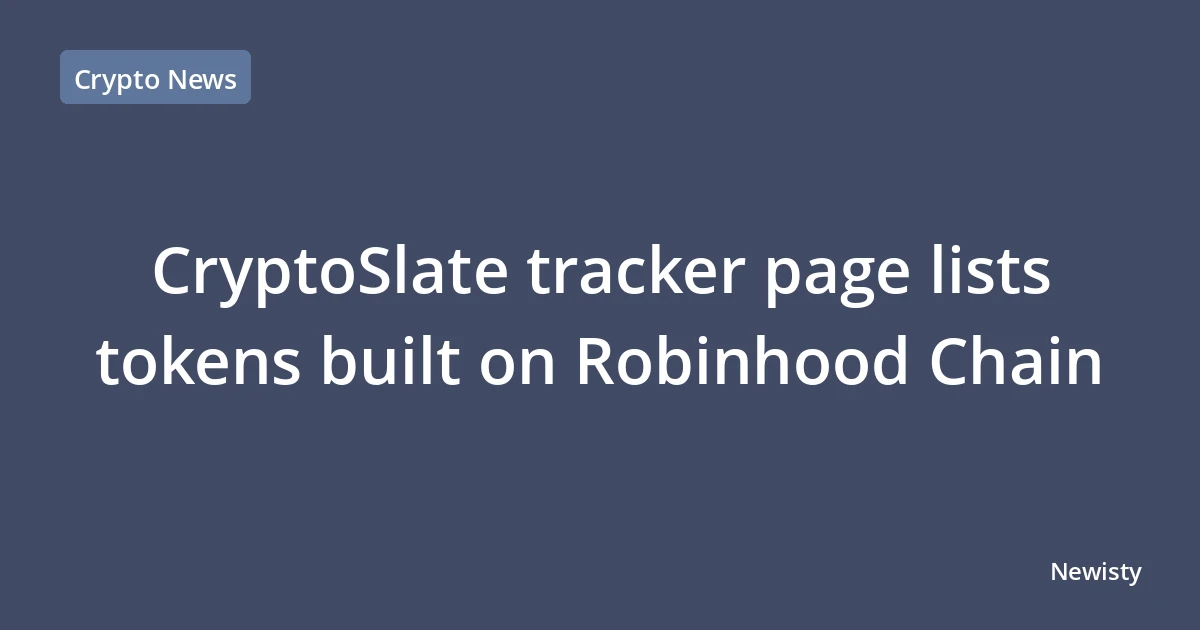 CryptoSlate tracker page lists tokens built on Robinhood Chain