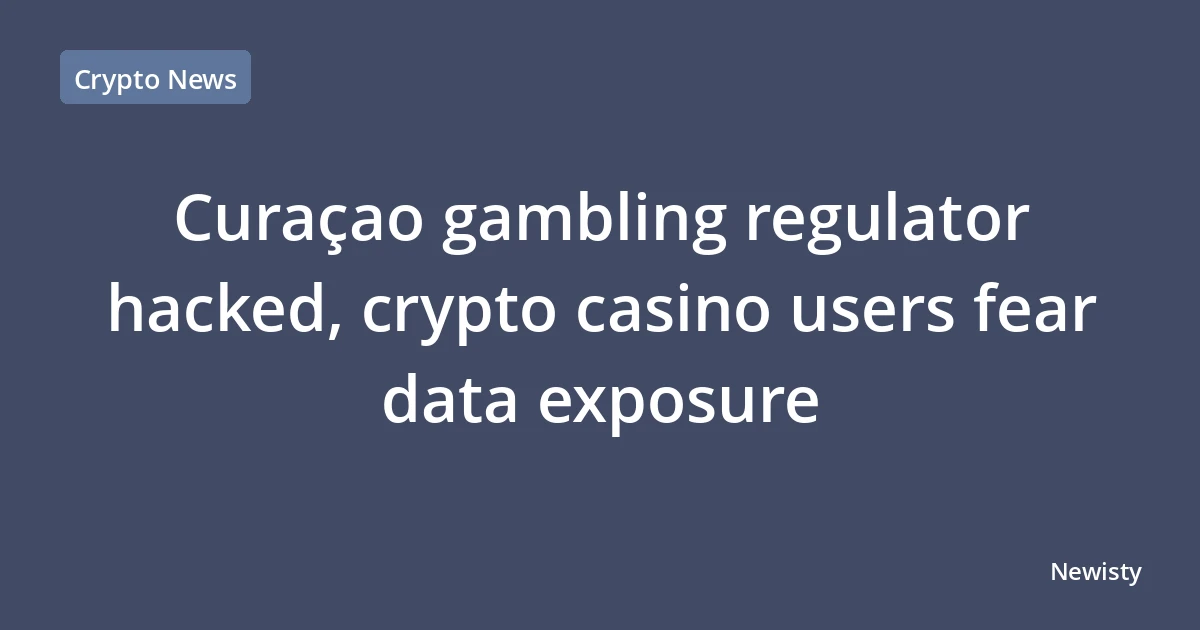 Curaçao gambling regulator hacked, crypto casino users fear data exposure