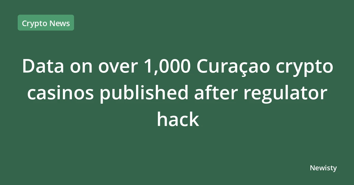 Data on over 1,000 Curaçao crypto casinos published after regulator hack