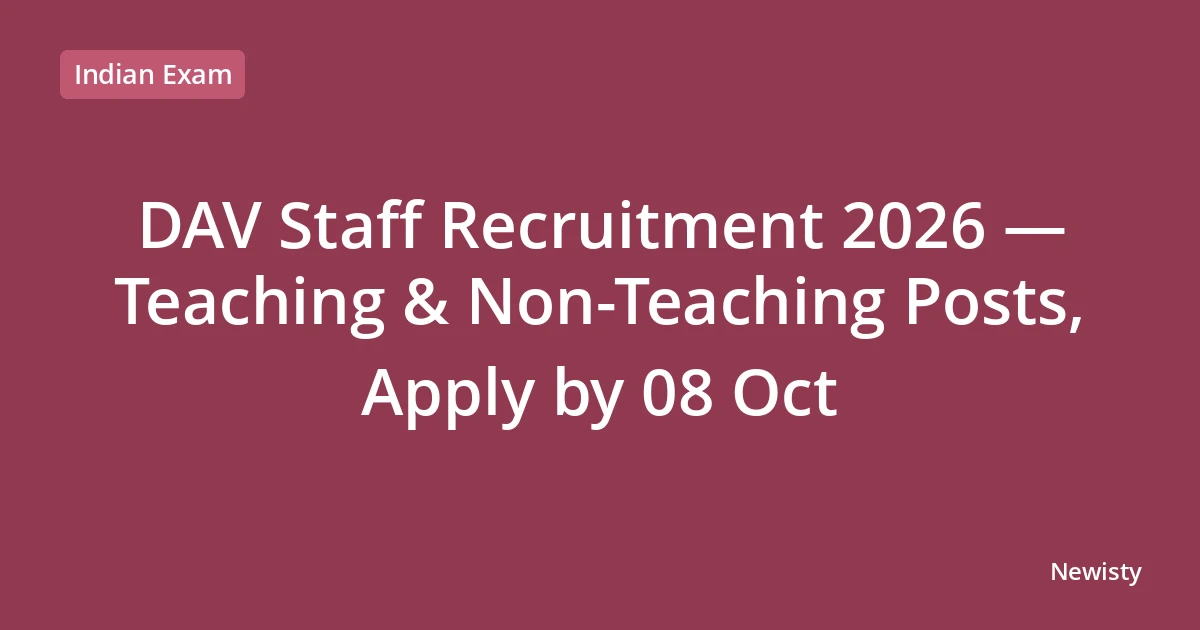 DAV Staff Recruitment 2026 — Teaching & Non-Teaching Posts, Apply by 08 Oct