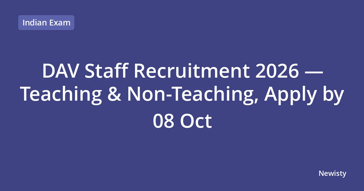 DAV Staff Recruitment 2026 — Teaching & Non-Teaching, Apply by 08 Oct