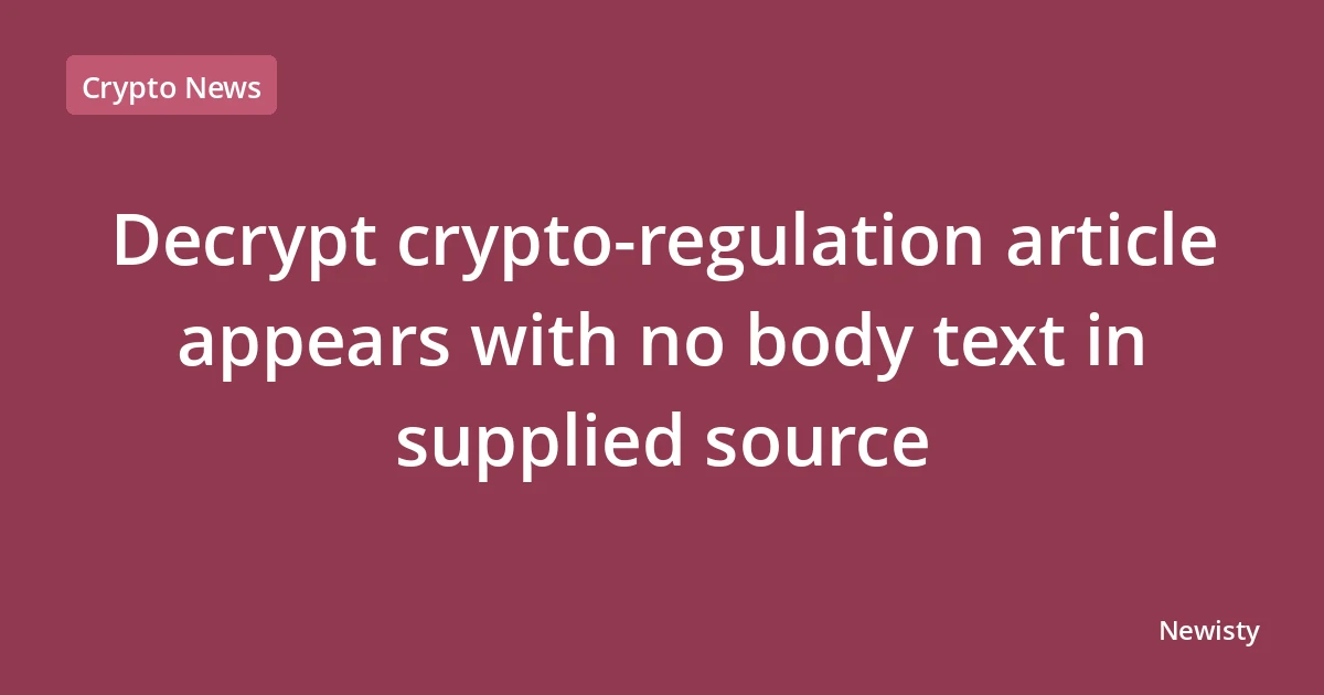 Decrypt crypto-regulation article appears with no body text in supplied source