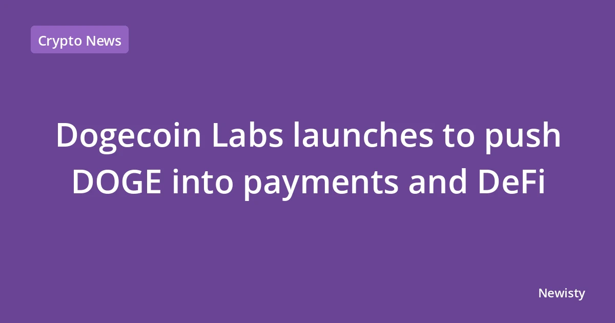 Dogecoin Labs launches to push DOGE into payments and DeFi