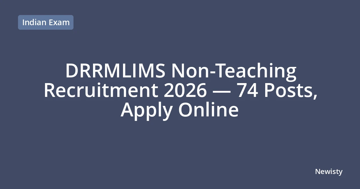 DRRMLIMS Non-Teaching Recruitment 2026 — 74 Posts, Apply Online