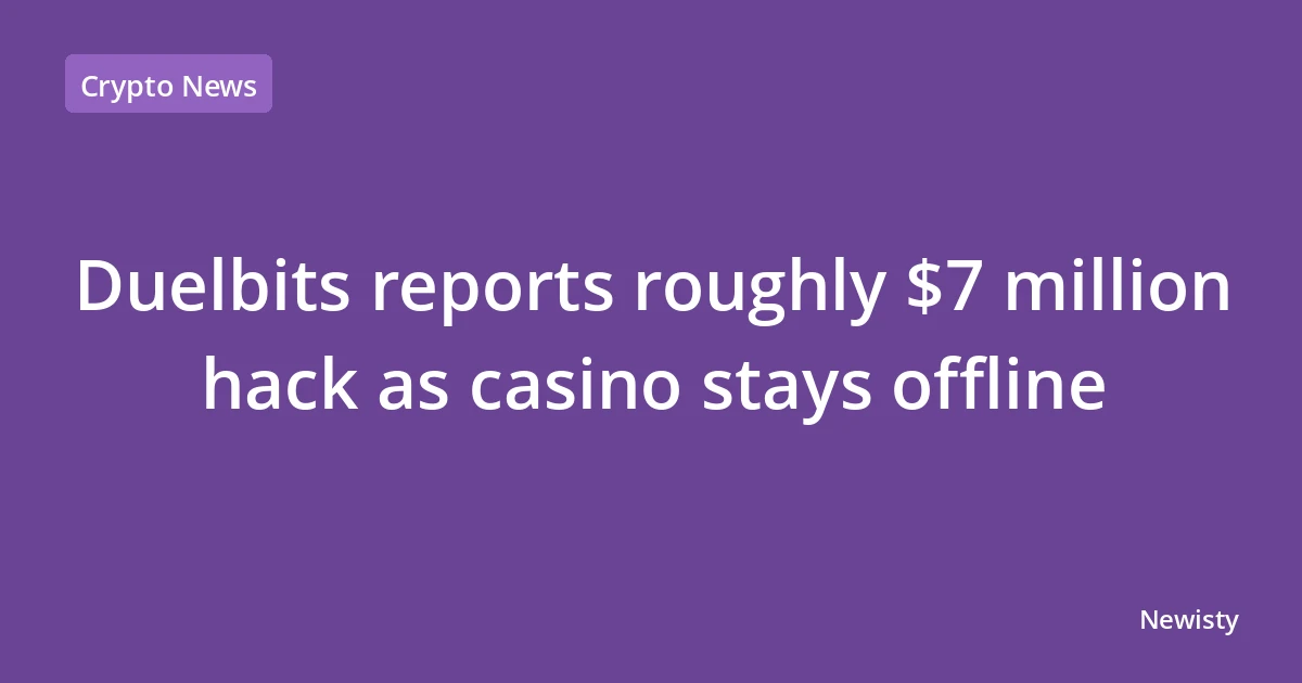Duelbits reports roughly $7 million hack as casino stays offline
