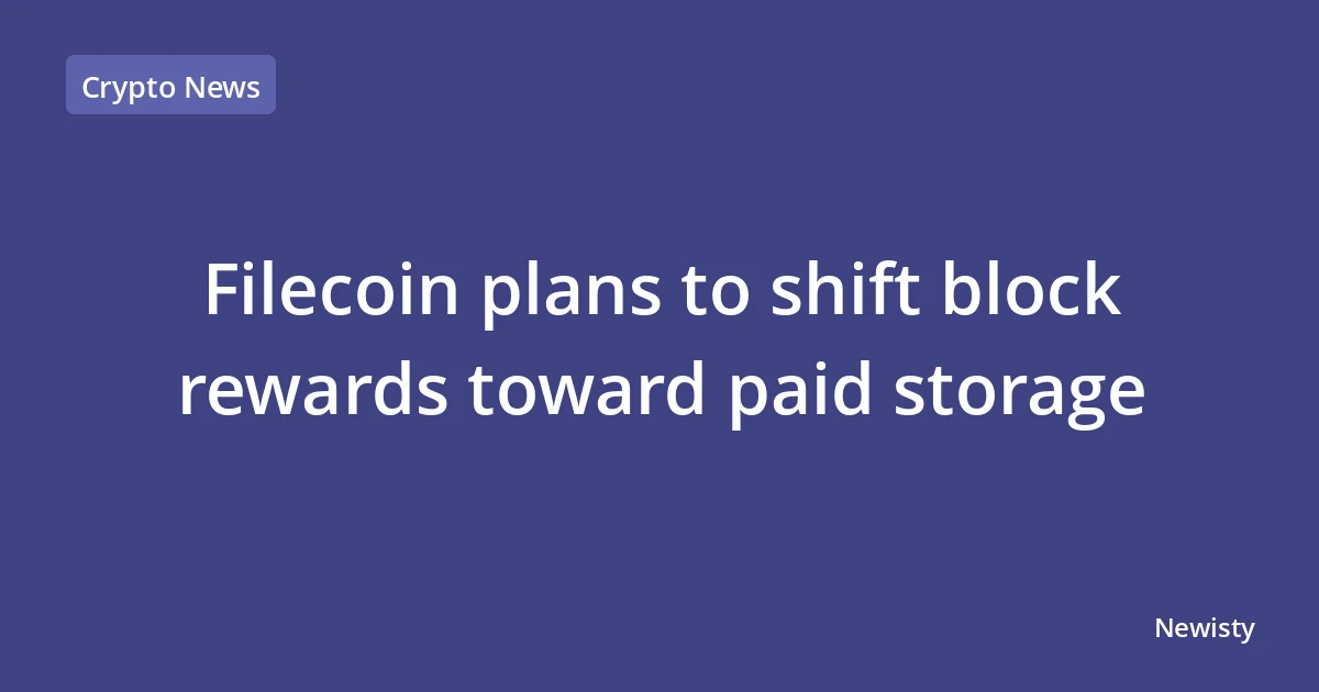 Filecoin plans to shift block rewards toward paid storage