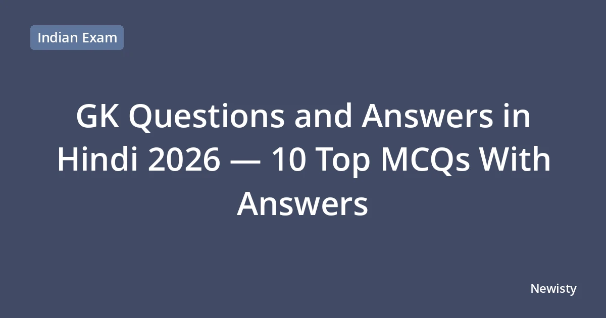 GK Questions and Answers in Hindi 2026 — 10 Top MCQs With Answers