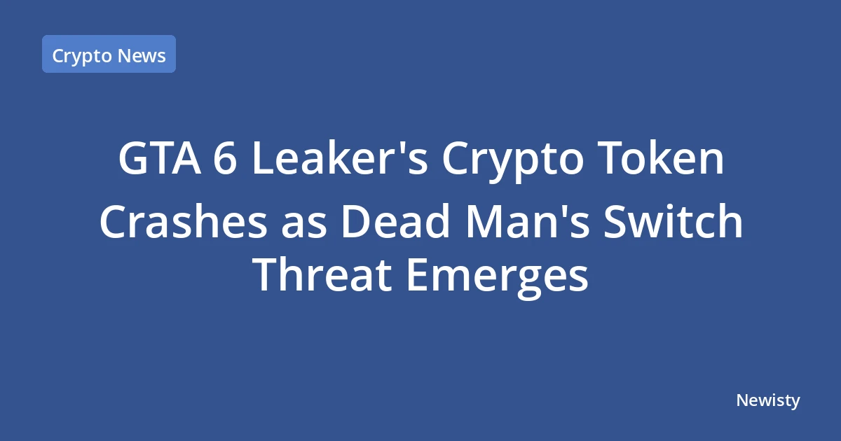 GTA 6 Leaker's Crypto Token Crashes as Dead Man's Switch Threat Emerges
