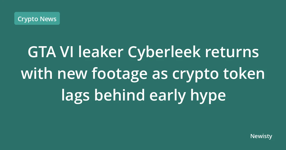 GTA VI leaker Cyberleek returns with new footage as crypto token lags behind early hype