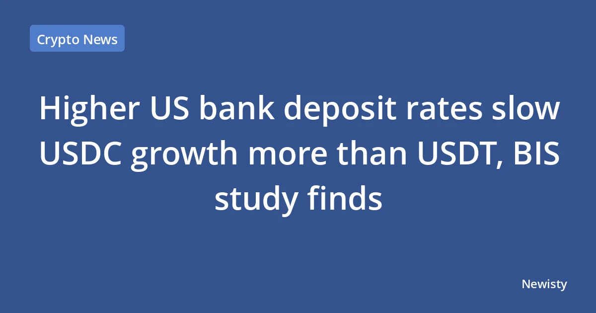 Higher US bank deposit rates slow USDC growth more than USDT, BIS study finds
