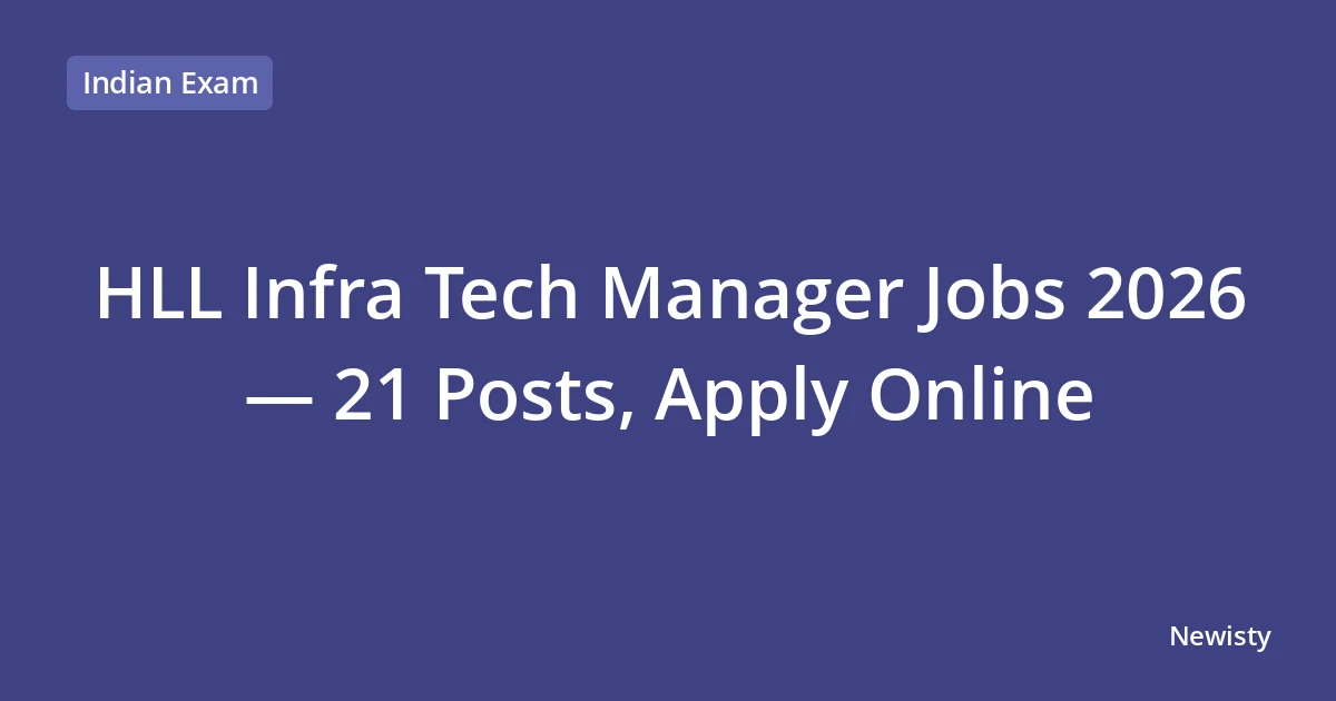 HLL Infra Tech Manager Jobs 2026 — 21 Posts, Apply Online