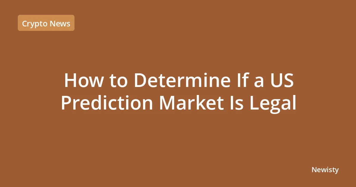 How to Determine If a US Prediction Market Is Legal