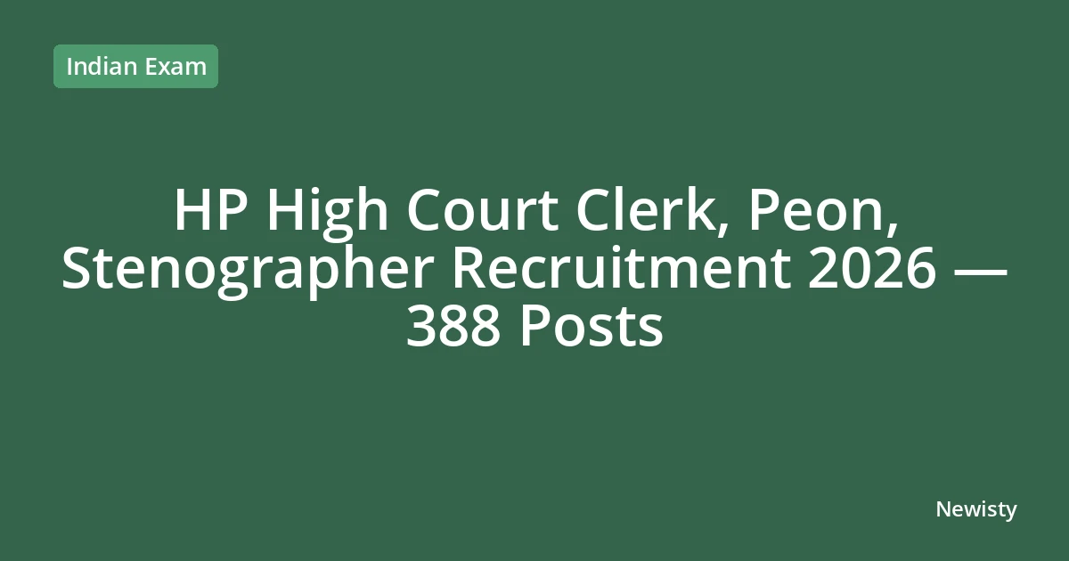 HP High Court Clerk, Peon, Stenographer Recruitment 2026 — 388 Posts