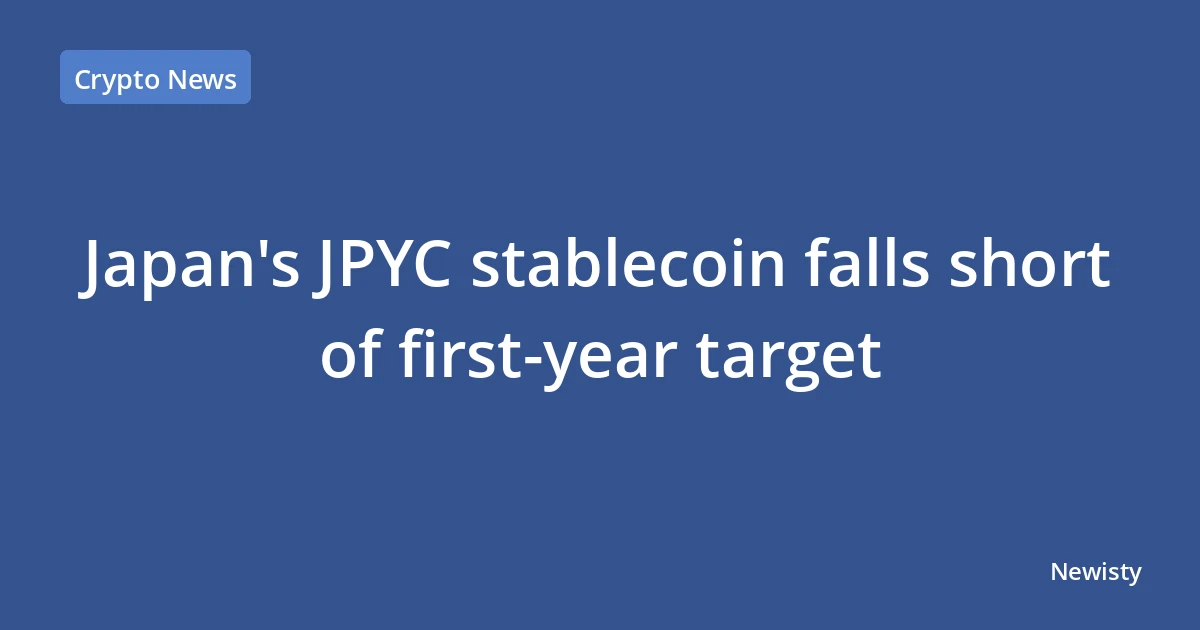 Japan's JPYC stablecoin falls short of first-year target