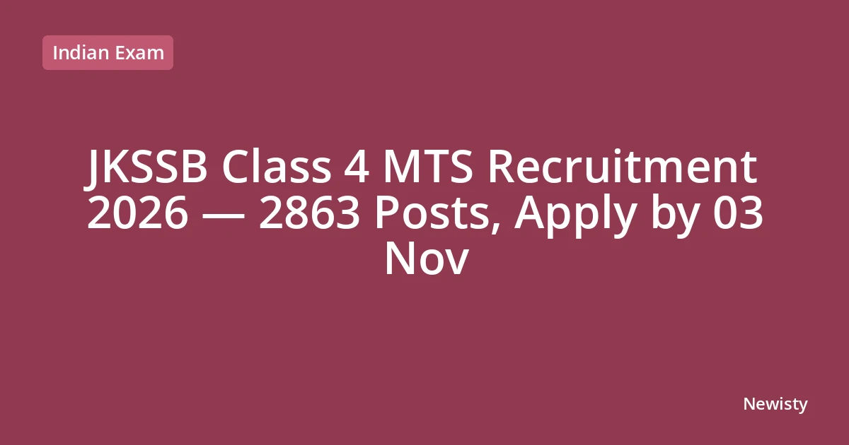 JKSSB Class 4 MTS Recruitment 2026 — 2863 Posts, Apply by 03 Nov