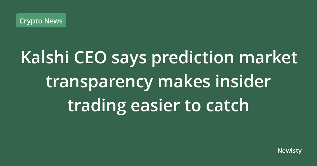 Kalshi CEO says prediction market transparency makes insider trading easier to catch