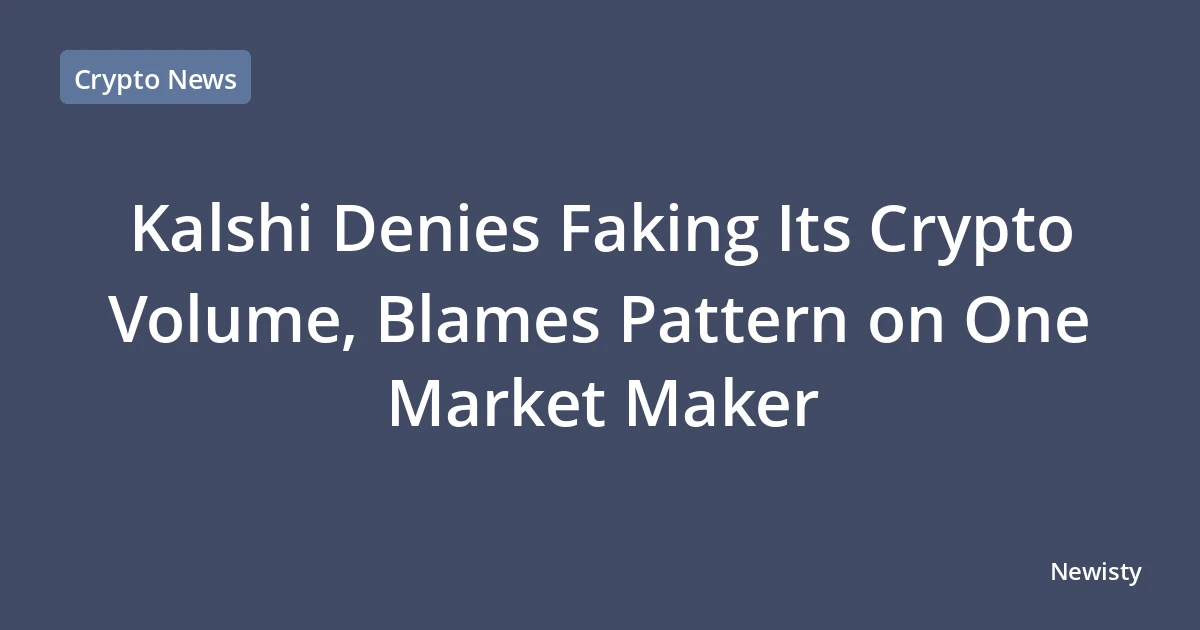 Kalshi Denies Faking Its Crypto Volume, Blames Pattern on One Market Maker
