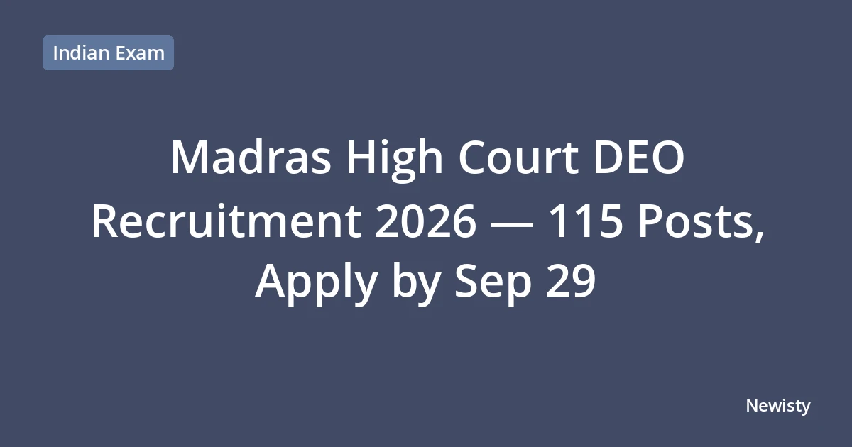 Madras High Court DEO Recruitment 2026 — 115 Posts, Apply by Sep 29